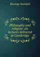 Philosophy and religion: six lectures delivered at Cambridge, Hastings Rashdall 