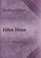 John Huss, Hastings Rashdall 