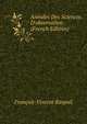 Annales Des Sciences D'observation . (French Edition), Francois-Vincent Raspail 