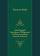 Angelsaksisk Sproglaere Tilligemed En Kort Laesebog (Danish Edition), Rasmus Rask 