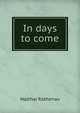 In days to come, Walther Rathenau 