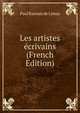 Les artistes ecrivains (French Edition), Paul Ratouis de Limay 