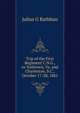 Trip of the First Regiment C.N.G., to Yorktown, Va. and Charleston, S.C., October 17-28, 1881, Julius G Rathbun 