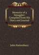 Memoirs of a Smuggler: Compiled from His Diary and Journal, John Rattenbury 