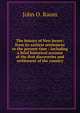 The history of New Jersey: from its earliest settlement to the present time : including a brief historical account of the first discoveries and settlement of the country, John O. Raum 