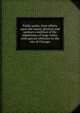 Public parks: their effects upon the moral, physical and sanitary condition of the inhabitants of large cities; with special reference to the city of Chicago, 