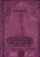 Greenhouse construction and heating: containing full descriptions of the various kinds of greenhouses, stove houses, forcing houses, pits and frames, . of the different types of boilers, pipes, a, B C Ravenscroft 