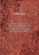 Methodus plantarum nova: brevitatis & perspicuitatis causa synoptice in tabulis exhibita, cum notis generum tum summorum tum subalternorum . plantarum & indice copioso (Latin Edition), John Ray 
