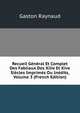 Recueil General Et Complet Des Fabliaux Des Xiiie Et Xive Siecles Imprimes Ou Inedits, Volume 3 (French Edition), Gaston Raynaud 