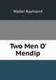 Two Men O' Mendip, Walter Raymond 