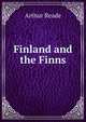 Finland and the Finns, Arthur Reade 