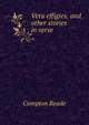 Vera effigies, and other stories in verse, Compton Reade 