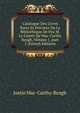 Catalogue Des Livres Rares Et Pr?cieux De La Biblioth?que De Feu M. Le Comte De Mac-Carthy Reagh, Volume 1, part 1 (French Edition), Justin Mac-Carthy-Reagh 