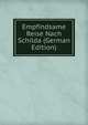 Empfindsame Reise Nach Schilda (German Edition), 
