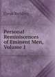 Personal Reminiscences of Eminent Men, Volume 1, Cyrus Redding 