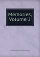 Memories, Volume 2, Redesdale, Algernon Bertram Freeman-Mitford, Baron, 1837-1916 