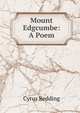 Mount Edgcumbe: A Poem, Cyrus Redding 