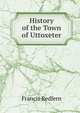 History of the Town of Uttoxeter, Francis Redfern 
