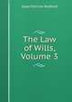 The Law of Wills, Volume 3, Redfield, Isaac F. (Isaac Fletcher), 1804-1876 