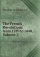 The French Revolutions from 1789 to 1848, Volume 2, Thomas W. Redhead 