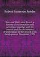 National War Labor Board; a history of its formation and activities, together with its awards and the documents of importance in the record of its development. December, 1921, Robert Patterson Reeder 