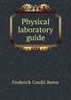 Physical laboratory guide, Frederick Condit Reeve 