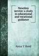 Newsboy service: a study in educational and vocational guidance, Anna Y Reed 
