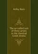 The so-called rule of three actors in the classical Greek drama, Kelley Rees 