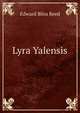 Lyra Yalensis, Edward Bliss Reed 