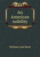 An American nobility, William Lord Reed 