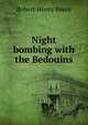 Night bombing with the Bedouins, Robert Henry Reece 