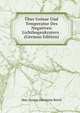 Uber Grosse Und Temperatur Des Negativen Lichtbogenkraters . (German Edition), Max Gustav Hermann Reich 