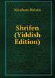 Shrifen (Yiddish Edition), Abraham Reisen 