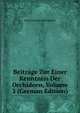 Beitrage Zur Einer Kenntniss Der Orchideen, Volume 3 (German Edition), Heinrich Gustav Reichenbach 