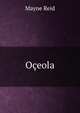 Oceola, Mayne Reid 