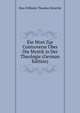 Ein Wort Zur Controverse Uber Die Mystik in Der Theologie (German Edition), Max Wilhelm Theodor Reischle 