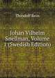 Johan Vilhelm Snellman, Volume 1 (Swedish Edition), Thiodolf Rein 