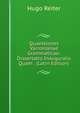 Quaestiones Varronianae Grammaticae: Dissertatio Inauguralis Quam . (Latin Edition), Hugo Reiter 