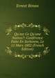Qu'est-Ce Qu'une Nation?: Conf?rence Faite En Sorbonne, Le 11 Mars 1882 (French Edition), Ernest Renan 