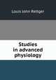 Studies in advanced physiology, Louis John Rettger 