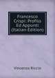 Francesco Crispi: Profilo Ed Appunti (Italian Edition), Vincenzo Riccio 