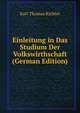 Einleitung in Das Studium Der Volkswirthschaft (German Edition), Karl Thomas Richter 