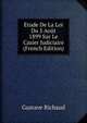 Etude De La Loi Du 5 Aout 1899 Sur Le Casier Judiciaire (French Edition), Gustave Richaud 