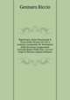 Repertorio, Ossia Descrizione E Tassa Delle Monete Di Citt`a Antiche, Compresse Ne' Poerimetri Delle Province Componenti L'attuale Regno Delle Due . in Luce Dopo Il Decesso (Italian Edition), Gennaro Riccio 