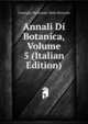 Annali Di Botanica, Volume 5 (Italian Edition), Consiglio Nazionale Delle Ricerche 
