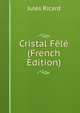 Cristal Fele (French Edition), Jules Ricard 