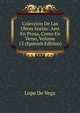 Coleccion De Las Obras Suelas: Assi En Prosa, Como En Verso, Volume 13 (Spanish Edition), Lope De Vega 