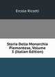 Storia Della Monarchia Piemontese, Volume 3 (Italian Edition), Ercole Ricotti 
