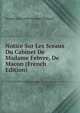 Notice Sur Les Sceaux Du Cabinet De Madame Febvre, De Macon (French Edition), Jacques Hyacinthe Georges Richard 