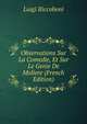 Observations Sur La Comedie, Et Sur Le Genie De Moliere (French Edition), Luigi Riccoboni 